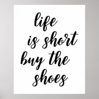 A Vida É Um Comprar Curto, Os Calçados Poster