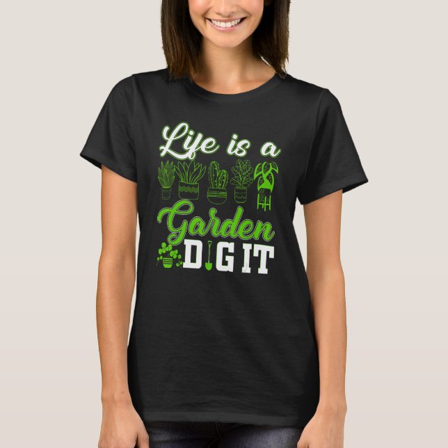 A Vida É um Jardim Cave-o É Divertido Camiseta de  (Frente)