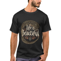 A vida é uma bela camiseta