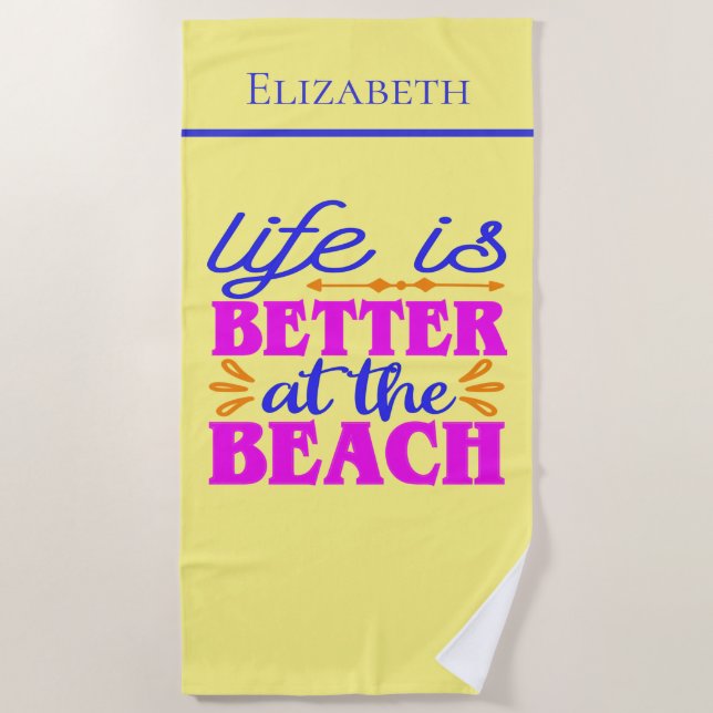 A Vida Personalizada é Melhor na Toalha de Praia (Frente)