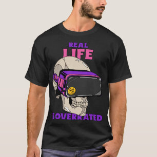 A vida real é uma camiseta Gamer superestimada