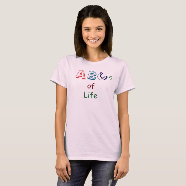 ABCs of life T-Shirt (Frente Completa)