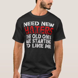 Aborrecedores novos da necessidade -- T-shirt