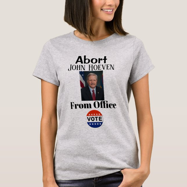 Abortar John Hoeven T-Shirt (Frente)