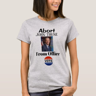 Abortar John Thune T-Shirt