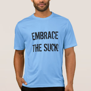 Abrace a sugação! t-shirt do exercício