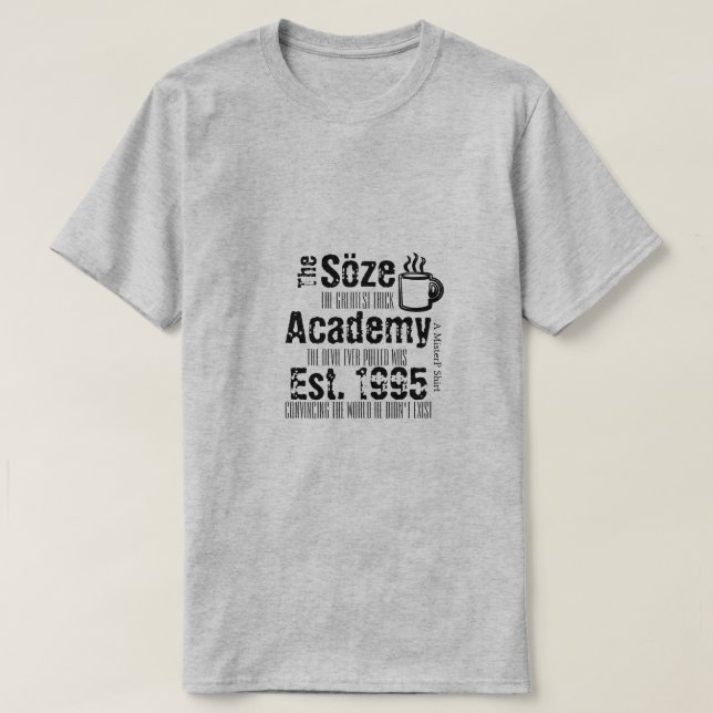 Academia Söze - Uma Camisa MisterP (Frente do Design)