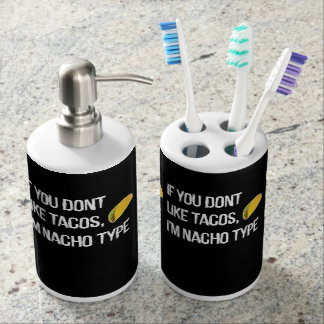 Acessórios De Banheiro Se você não gosta do Tacos então que eu sou tipo