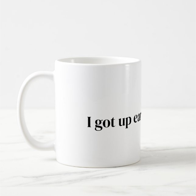 acordei cedo para esta caneca de café (Esquerda)