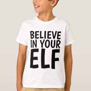 ACREDITE EM SEU ELF, T-shirts para crianças
