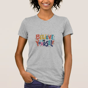 Acredite em si mesmo Ajustado T-Shirt fino