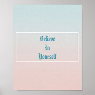 Acredite em si mesmo Poster motivacional