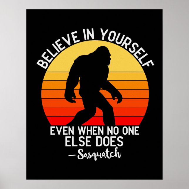 Acredite em si mesmo, Poster Motivacional Bigfoot (Frente)