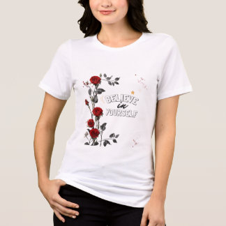 Acredite em si mesmo T-Shirt
