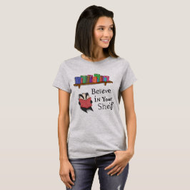Acredite em sua prateleira - t-shirt