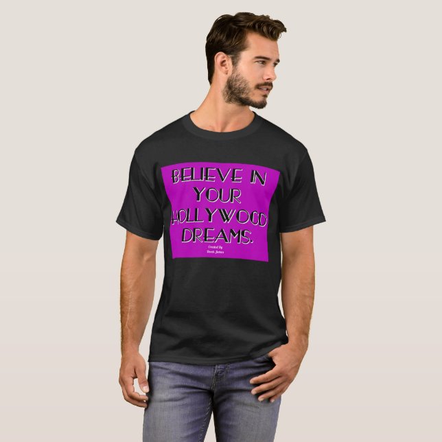Acredite na camisa do T dos seus homens dos sonhos (Frente Completa)