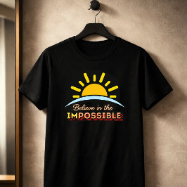 Acredite na Camiseta Impossível / Possível