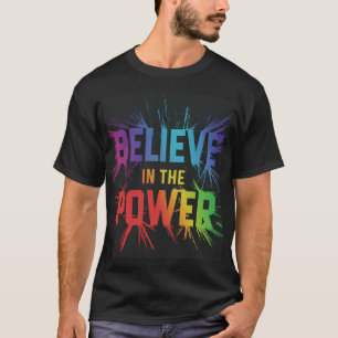 Acredite na T-Shirt dos designs