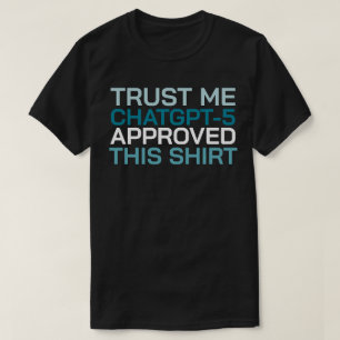 Acredite, o ChatGPT-5 aprovou esta camisa