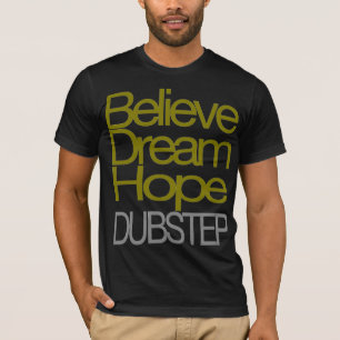 Acredite o t-shirt ideal de Dubstep da esperança