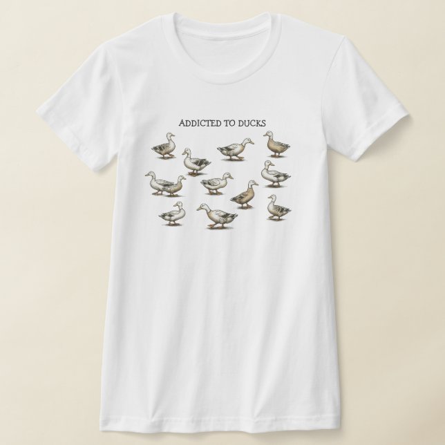 Addicted to Ducks T-Shirt (Postura )