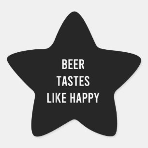 Adesito Estrela Cerveja Tem Gosto De Feliz, Engraçado, Presente De