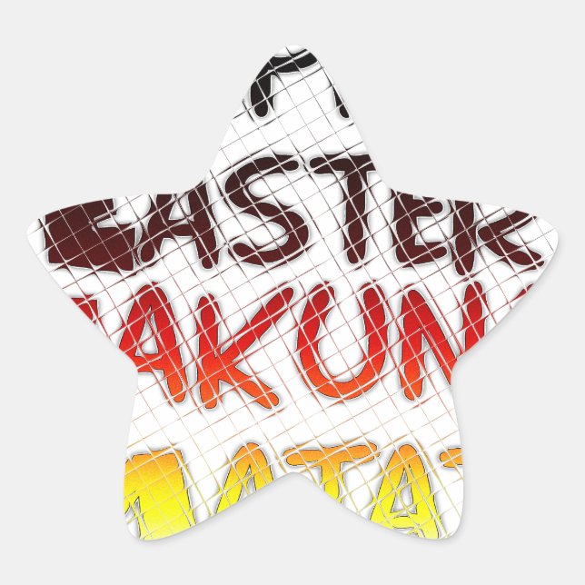 Adesito Estrela Felz pascoa: Hakuna Matata Text Art Design (Frente)