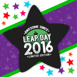 Adesito Estrela Incrível Desde 2016 Dia do Ano Leap Fev 29 Anivers