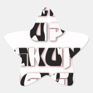 Adesito Estrela Manter Para Cima / Hakuna Matata Art Impressão