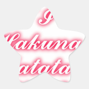 Adesito Estrela Namorados: Hakuna Matata Engraçado Texto de Arte I