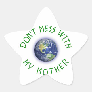Adesito Estrela Não brinque com a minha mãe Terra