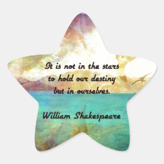 Adesito Estrela Shakespeare Inspirational Cote Sobre Destino