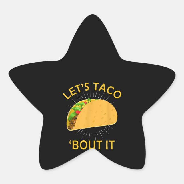 Adesito Estrela Vamos Taco Sobre Isso - Taco Cinco De Mayo Gift (Frente)