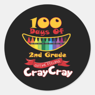 Adesivo 100 Dias De segundo Me Fez Sentir Um Cray Cray