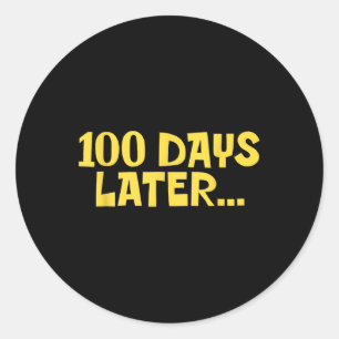 Adesivo 100 Dias Mais Tarde 100º Dia De Crianças Divertida
