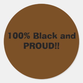 Adesivo 100% preto e orgulhoso!