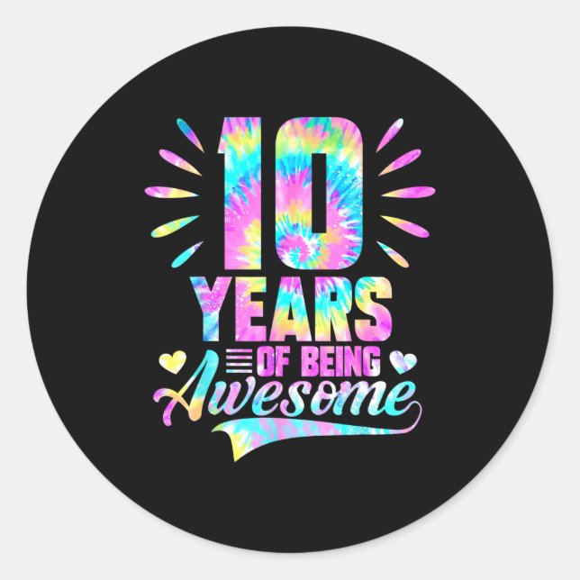 Adesivo 10th Birthday Tie-dye 10 Year Of Being Awesome  (Frente)