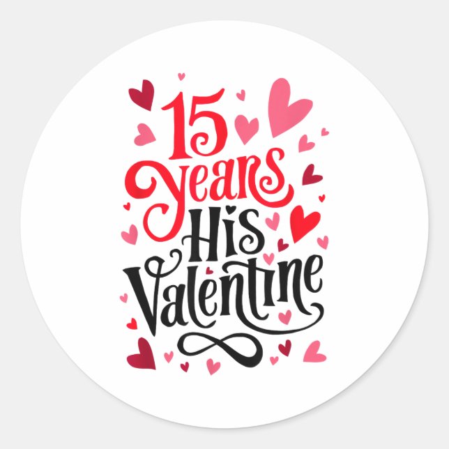 Adesivo 15 Years His Valentine _ Anniversary Couples Valen (Frente)