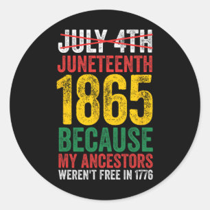 Adesivo 1865 É O Dia Da Liberdade Que Meus Ancestrais Não 
