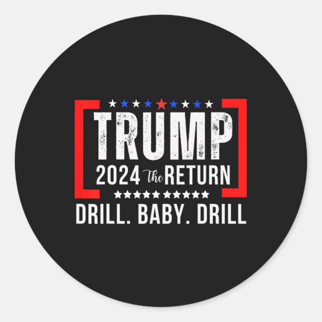 Adesivo 2024 Drill Baby Funny Trump Votou Em Trump (Frente)
