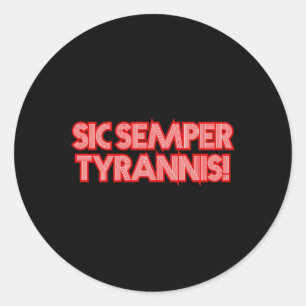 Adesivo 2025 de julho 4 Sic Semper Tyrannis Veterans Trump