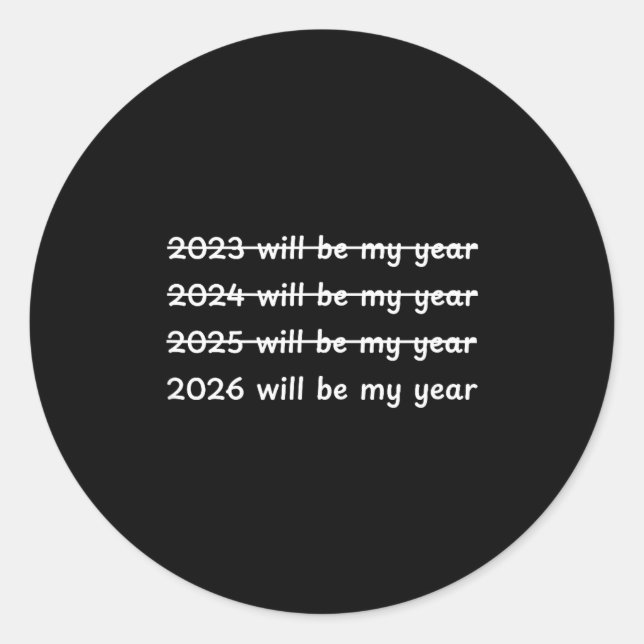 Adesivo 2026 Will Be My Year Crossed Out Funny New Year's  (Frente)