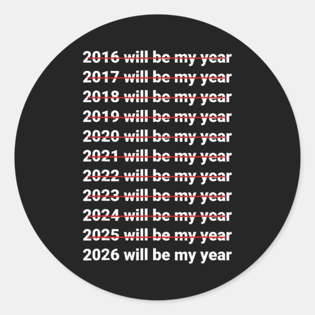Adesivo 2026 Will Be My Year Funny Humor New Year Quote  (Frente)