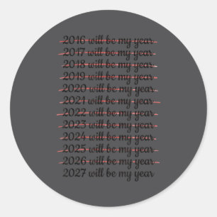 Adesivo 2027 Será Meu Ano Procrastinação Ano Novo Resol