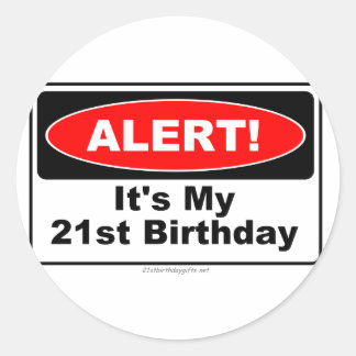 Adesivo 21 Aniversário DÁ ALERTA! É o meu aniversário de 2