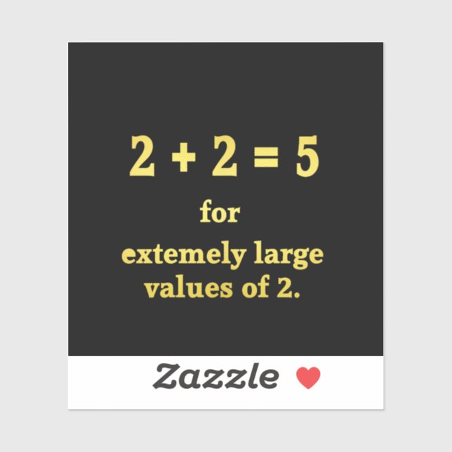 Adesivo 2 + 2 = 5 Piada Matemática Divertida (Folha)