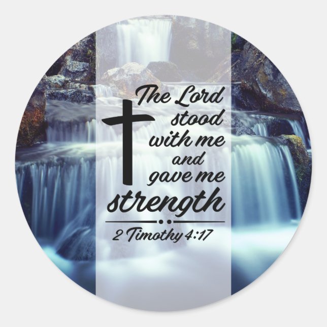 Adesivo 2 Timothy 4:17 O Senhor ficou comigo Bíblia Verse (Frente)