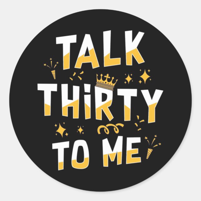Adesivo 30th Birthday | Talk Thirty To Me (Frente)