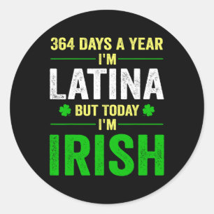 Adesivo 364 dias por ano sou Latina, mas hoje sou Rua irla