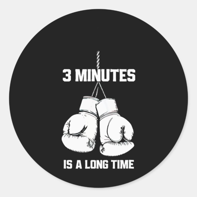 Adesivo 3 Minutos É Um Longo Tempo Engraçado Boxe Kickboxi (Frente)